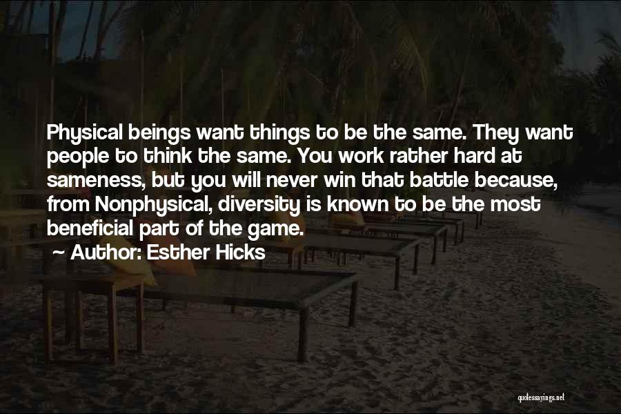 Because Things Change Quotes By Esther Hicks