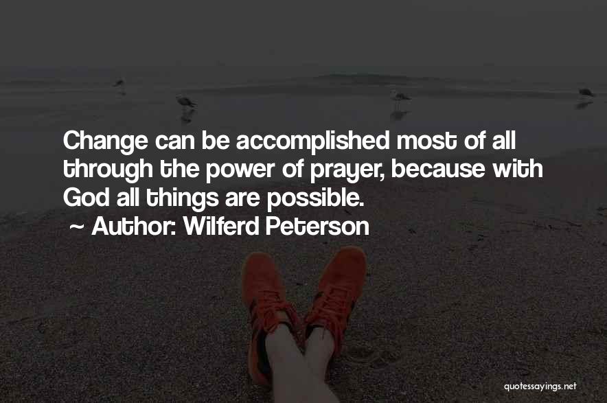 Because Things Change Quotes By Wilferd Peterson