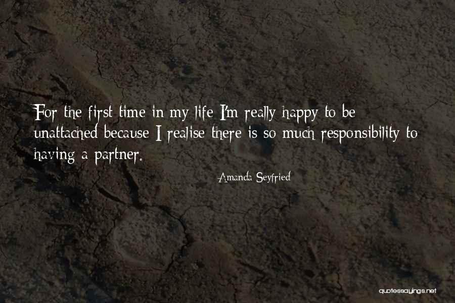 Because This Is Our First Life Quotes By Amanda Seyfried Because This Is Our First Life Quotes By Amanda Seyfried