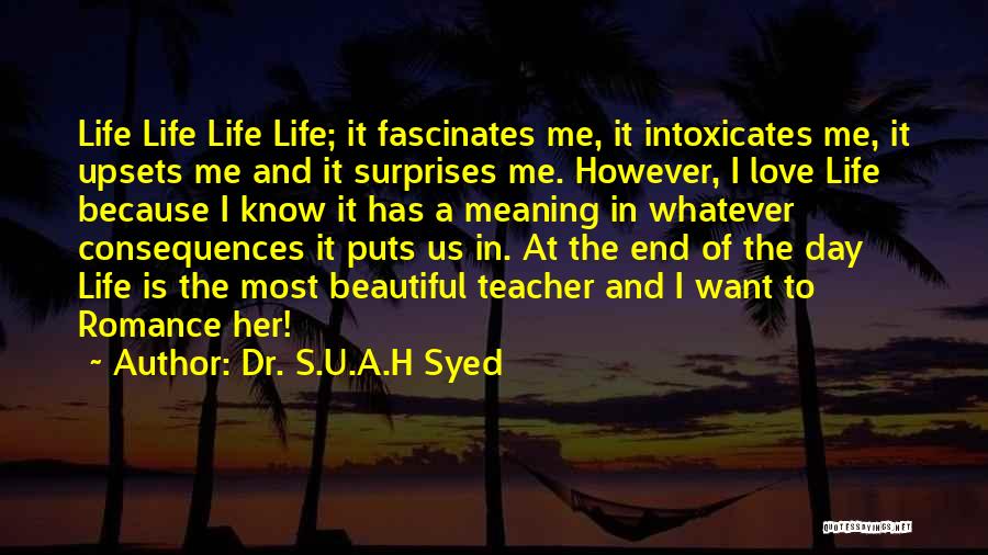 Because U Love Me Quotes By Dr. S.U.A.H Syed