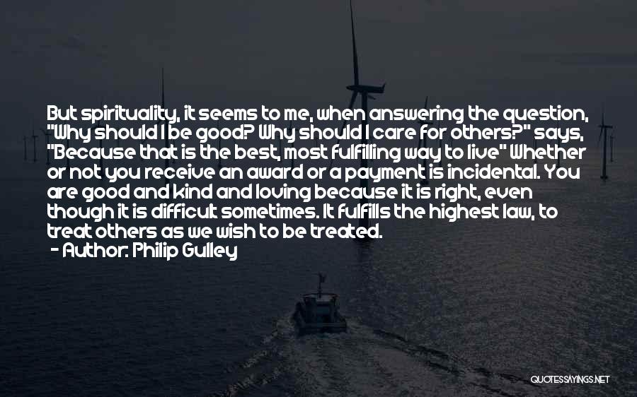 Because We Care Quotes By Philip Gulley