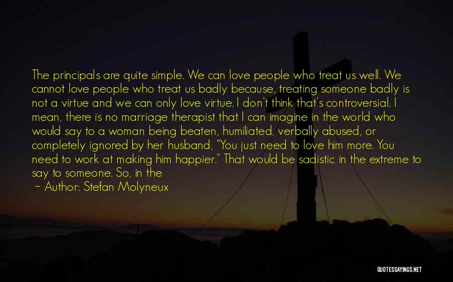 Because We Care Quotes By Stefan Molyneux