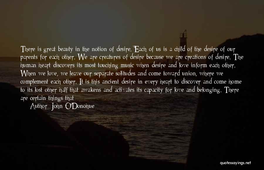 Because We Love Each Other Quotes By John O'Donohue