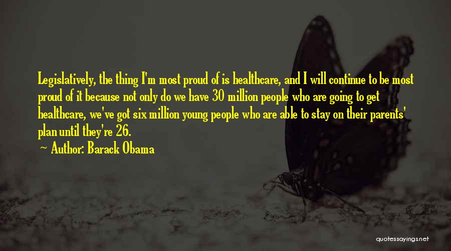 Because We're Young Quotes By Barack Obama