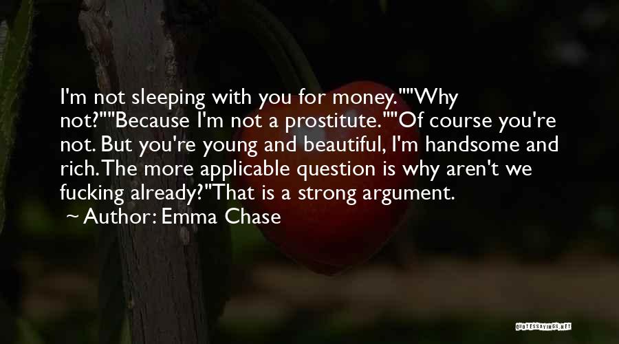 Because We're Young Quotes By Emma Chase