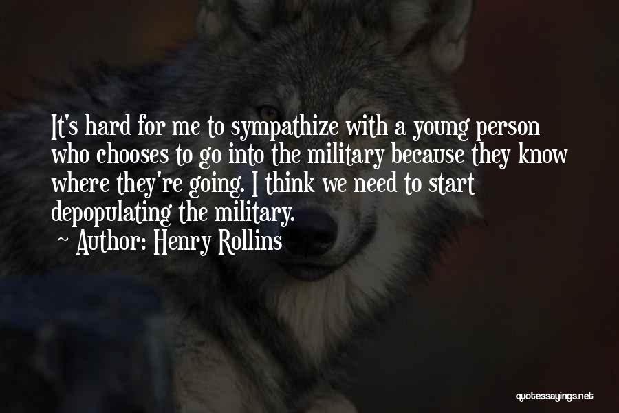 Because We're Young Quotes By Henry Rollins