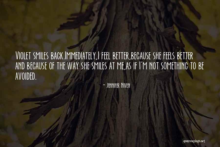 Because When He Smiles Quotes By Jennifer Niven Because When He Smiles Quotes By Jennifer Niven