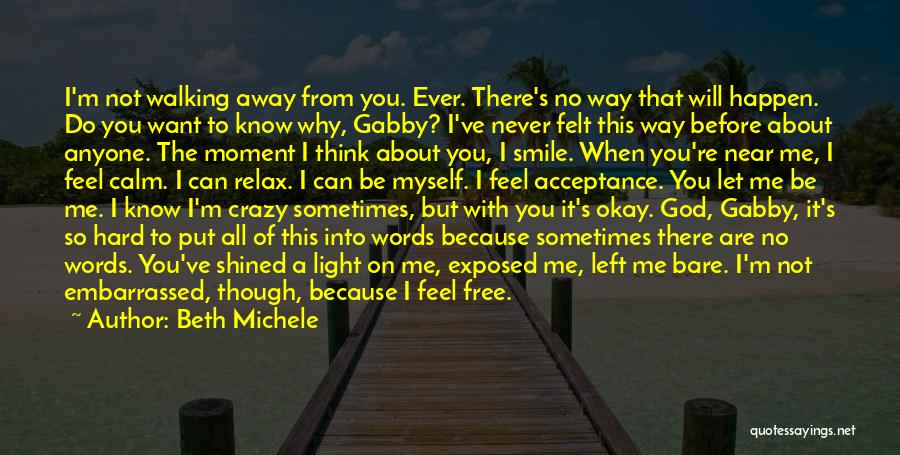 Because When I'm With You Quotes By Beth Michele