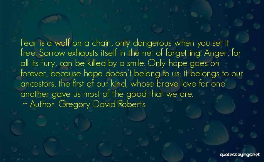 Because When You Smile Quotes By Gregory David Roberts