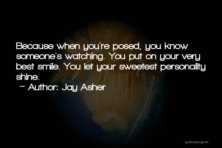 Because When You Smile Quotes By Jay Asher