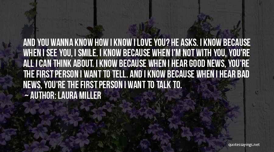 Because When You Smile Quotes By Laura Miller