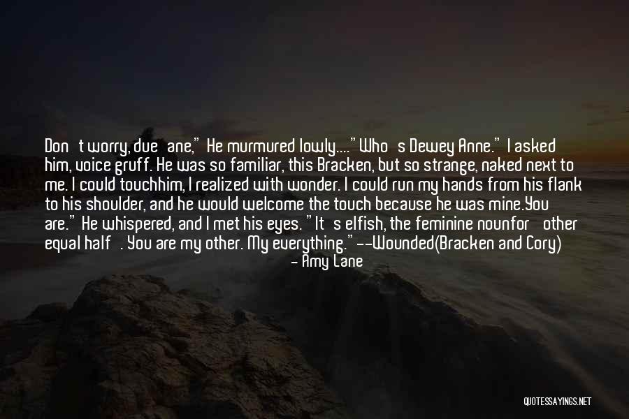 Because You Are Mine Quotes By Amy Lane