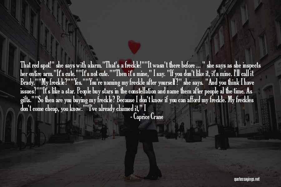 Because You Are Mine Quotes By Caprice Crane