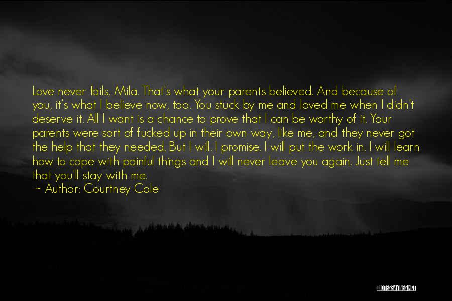 Because You Believe In Me Quotes By Courtney Cole