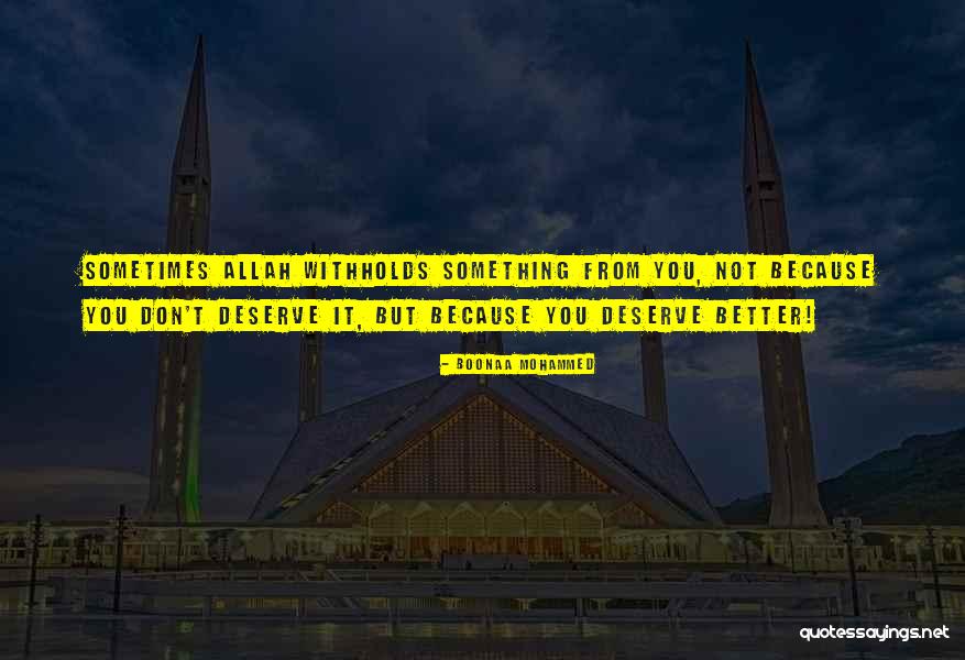 Because You Deserve It Quotes By Boonaa Mohammed Because You Deserve It Quotes By Boonaa Mohammed