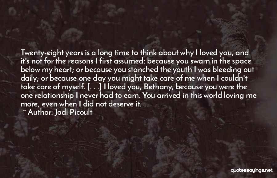 Because You Deserve It Quotes By Jodi Picoult