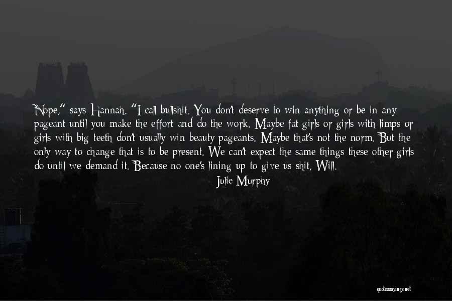 Because You Deserve It Quotes By Julie Murphy Because You Deserve It Quotes By Julie Murphy