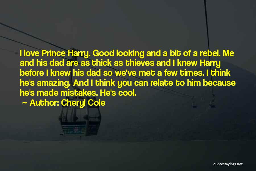 Because You Love Him Quotes By Cheryl Cole