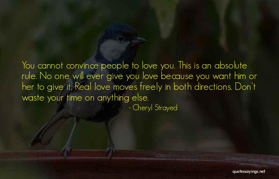 Because You Love Him Quotes By Cheryl Strayed