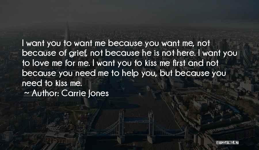 Because You Love Me Quotes By Carrie Jones