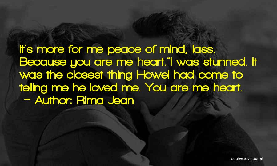 Because You Loved Me Quotes By Rima Jean