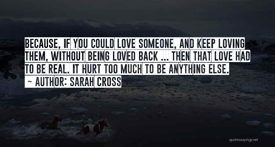 Because You Loved Me Quotes By Sarah Cross