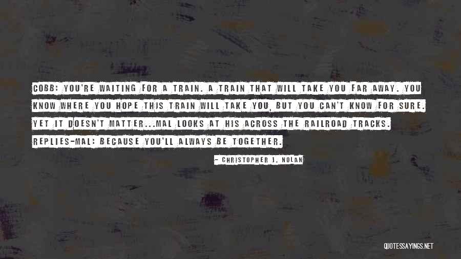 Because You Matter Quotes By Christopher J. Nolan