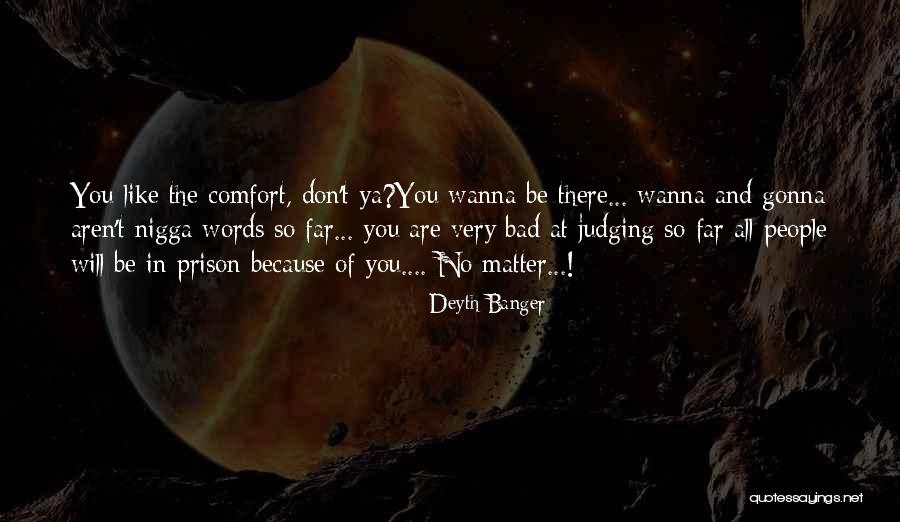 Because You Matter Quotes By Deyth Banger