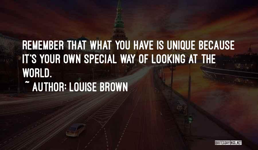 Because Your Special Quotes By Louise Brown