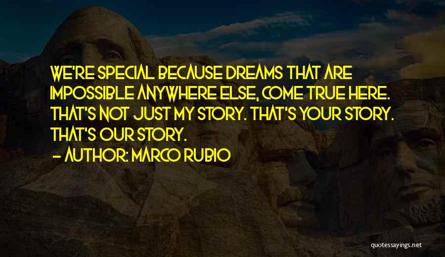 Because Your Special Quotes By Marco Rubio