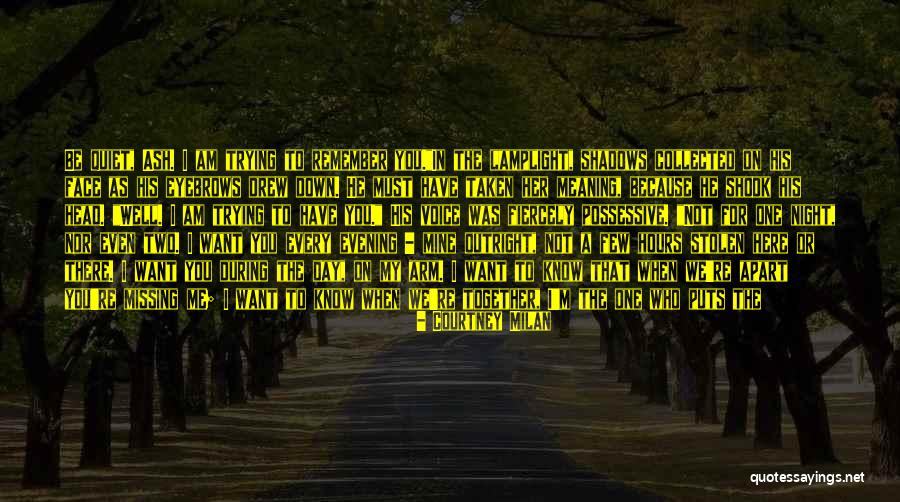 Because You're Mine Quotes By Courtney Milan Because You're Mine Quotes By Courtney Milan