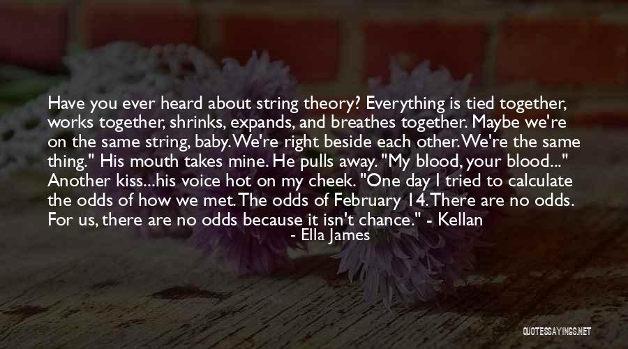 Because You're Mine Quotes By Ella James