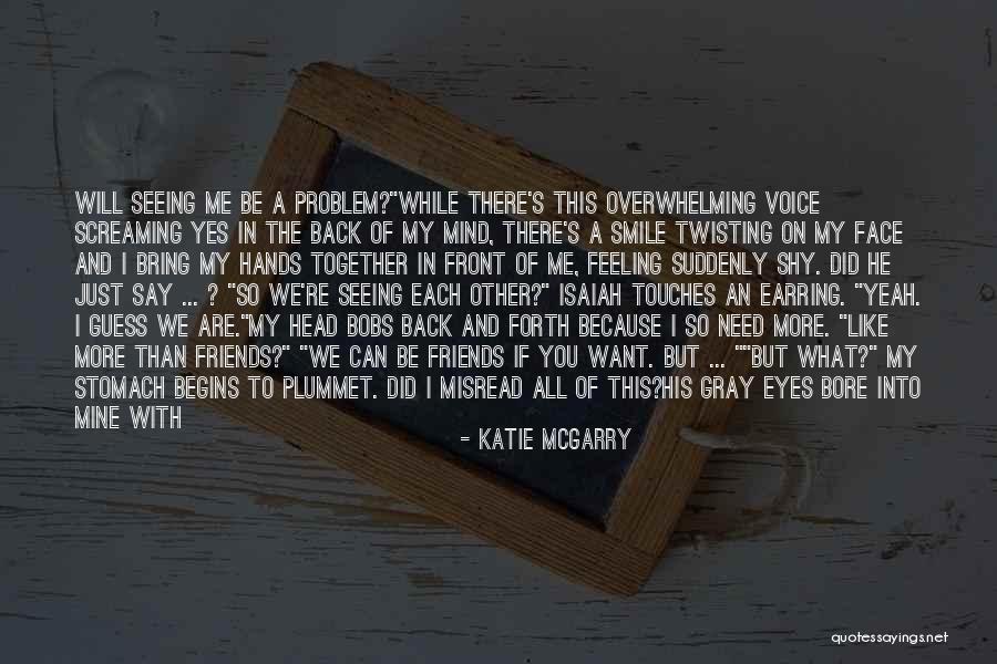 Because You're Mine Quotes By Katie McGarry