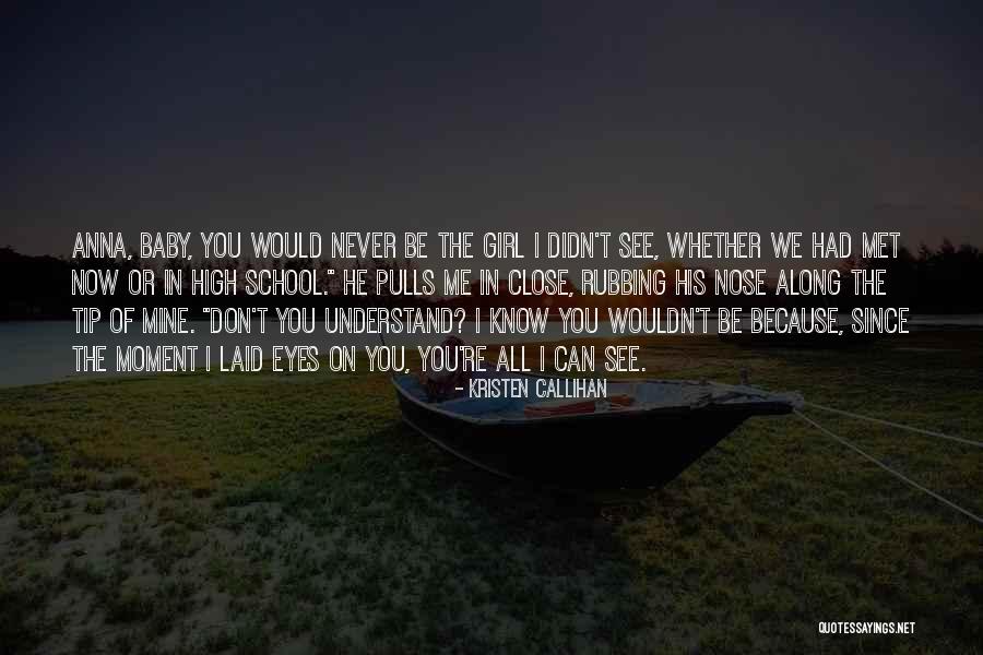 Because You're Mine Quotes By Kristen Callihan Because You're Mine Quotes By Kristen Callihan