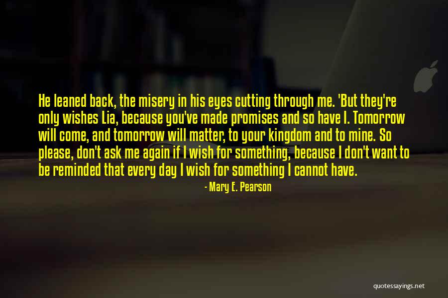 Because You're Mine Quotes By Mary E. Pearson Because You're Mine Quotes By Mary E. Pearson