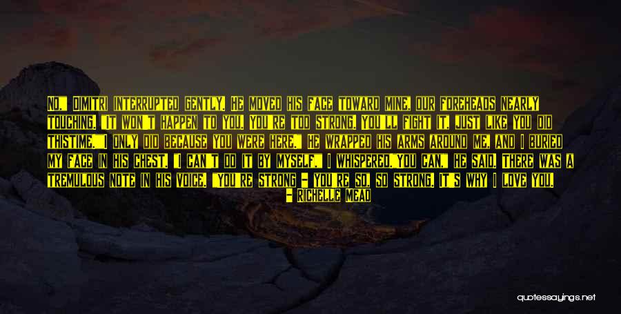 Because You're Mine Quotes By Richelle Mead Because You're Mine Quotes By Richelle Mead