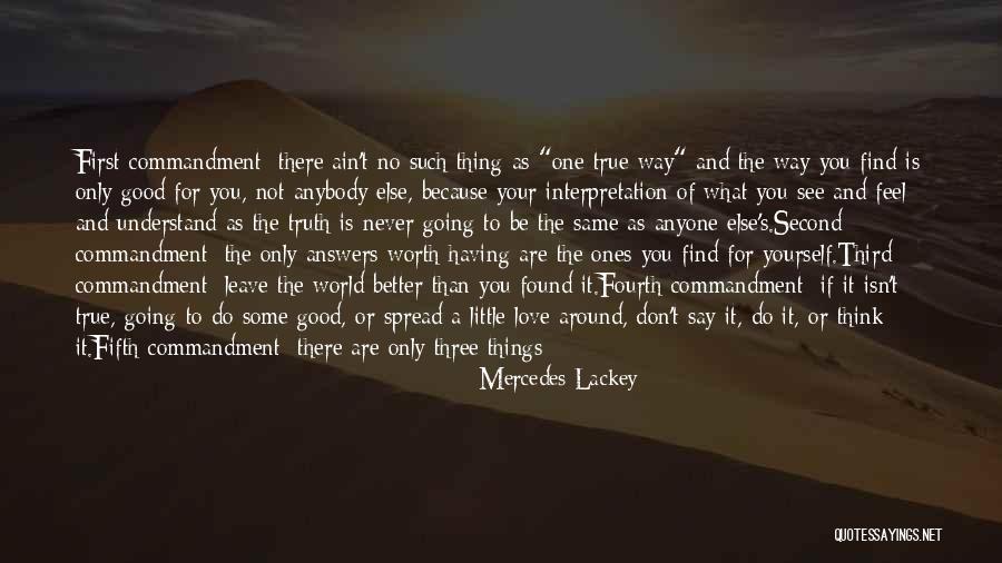 Because You're Worth It Quotes By Mercedes Lackey