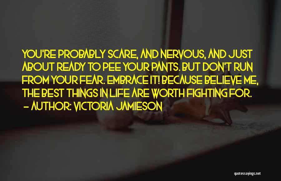 Because You're Worth It Quotes By Victoria Jamieson