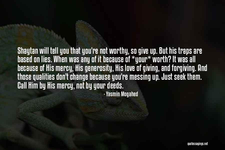 Because You're Worth It Quotes By Yasmin Mogahed