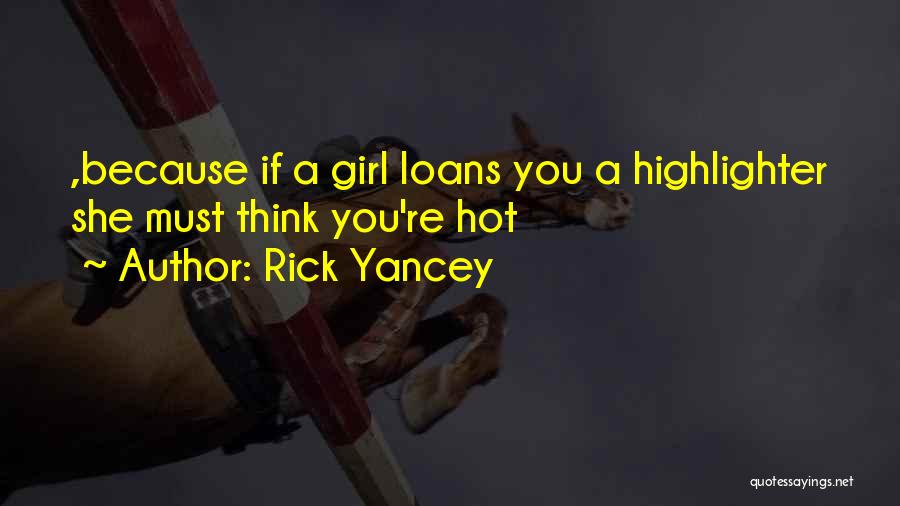Because You're You Quotes By Rick Yancey