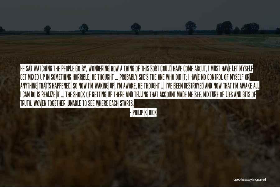 Becauuse Quotes By Philip K. Dick Becauuse Quotes By Philip K. Dick