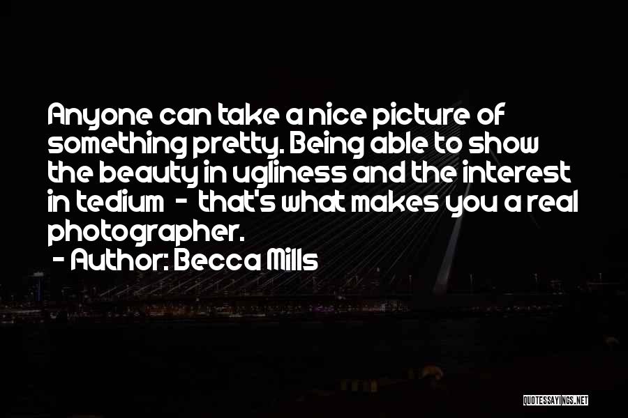 Becca Mills Quotes 581963