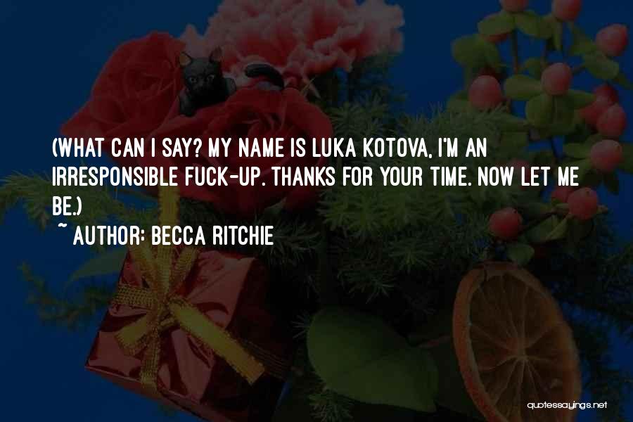 Becca Ritchie Quotes 1052450