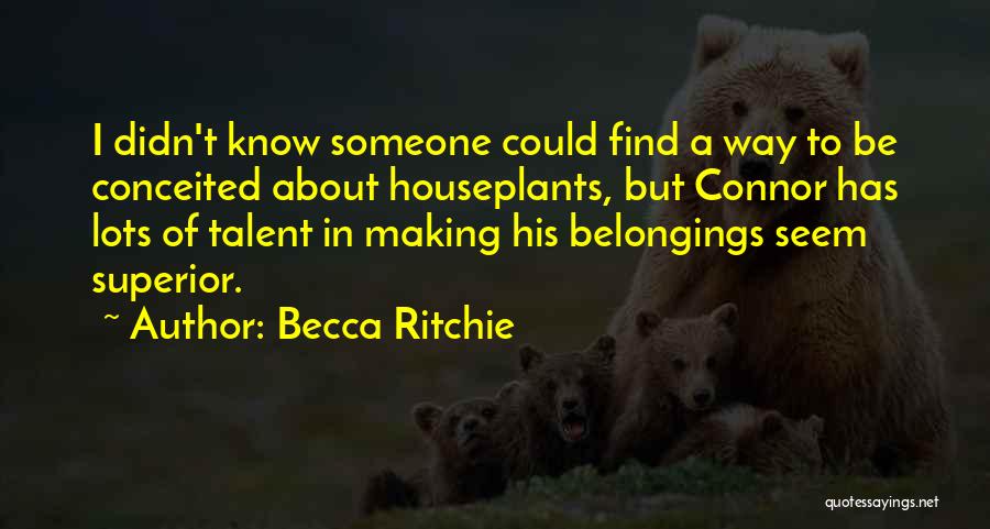 Becca Ritchie Quotes 1846287