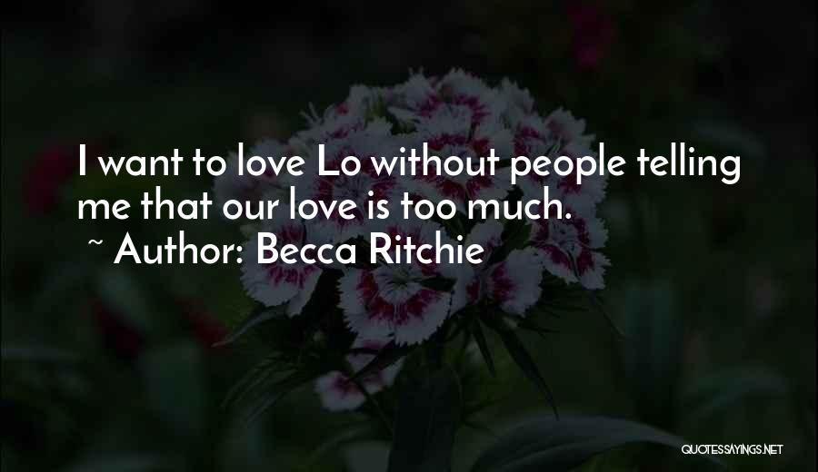 Becca Ritchie Quotes 1921324