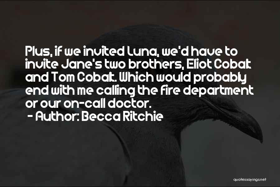 Becca Ritchie Quotes 2162886