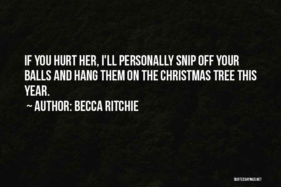 Becca Ritchie Quotes 663528