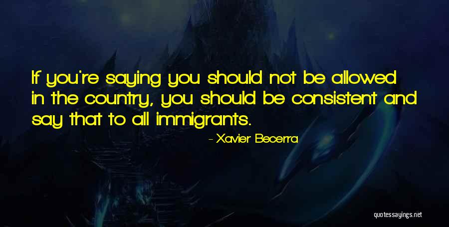Becerra Xavier Quotes By Xavier Becerra Becerra Xavier Quotes By Xavier Becerra
