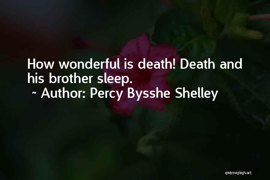 Bechard Farm Quotes By Percy Bysshe Shelley