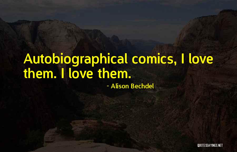 Bechdel Quotes By Alison Bechdel Bechdel Quotes By Alison Bechdel